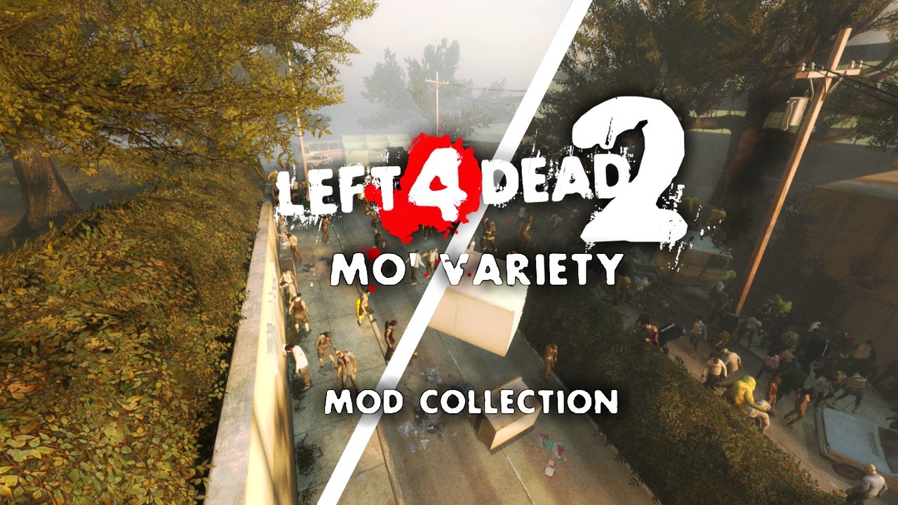 Improving Left 4 Dead 2 With Variety Mods