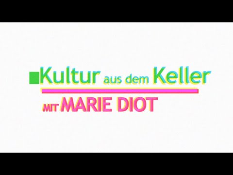 Marie Diot - Kultur aus dem Keller - Folge 3