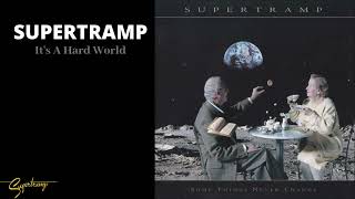 Supertramp - It&#39;s A Hard World (Audio)