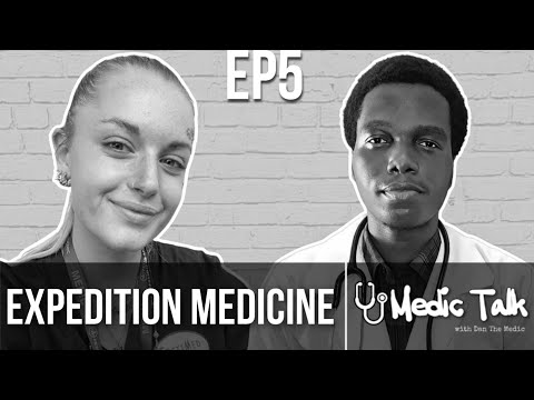 Expedition Medicine | Medic Talk EP5
