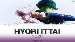 Hunter X Hunter - Ending 5 and 6 Full 『Hyori Ittai』 by Yuzu - Lyrics