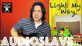 Guitar Lesson: How To Play Light My Way by Audioslave