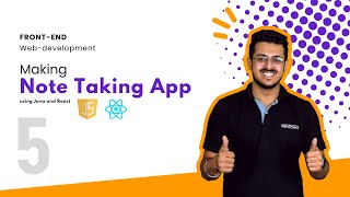 Note Taking App using JavaScript and ReactJs | Day 05