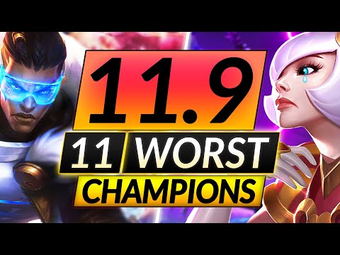 11 Champions You Think Are Good that are ACTUALLY TRASH - Patch 11.9 - LoL Guide