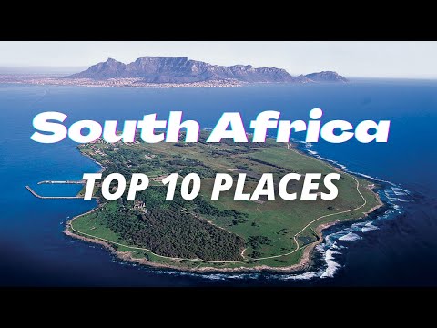 Top 10 Places to Visit in South Africa