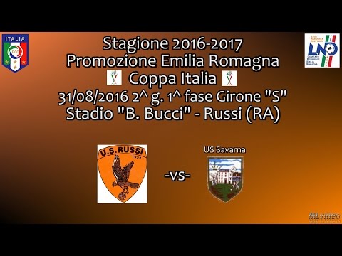 31/08/16 - Promoz. ER -Coppa Italia - US Russi-Savarna 2-0 Sintesi