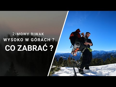 Co zabrać na zimowy biwak w górach?