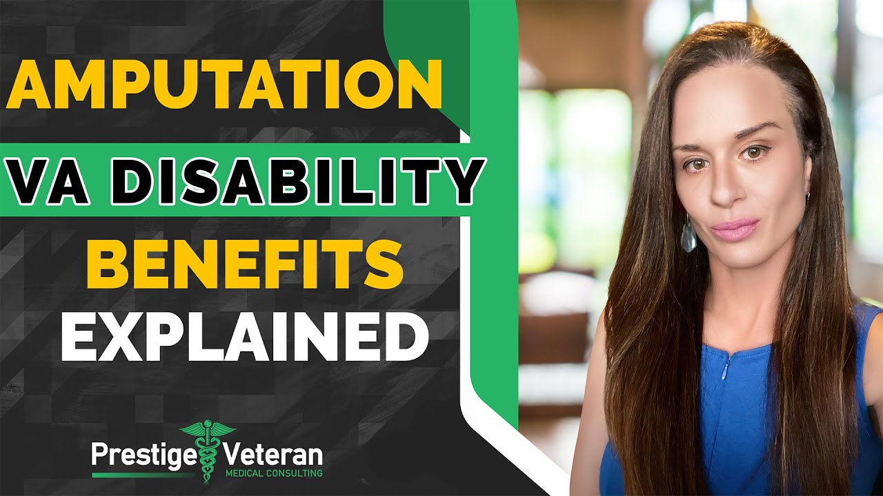 VA Disability Benefits for Amputation Explained  | What Veterans Need to Know
