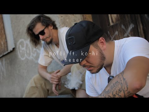Polči feat. KO-HI - Neser (Official Music Video)