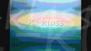 K-Klass Feat. Kathy Sledge - Give It Up (K2) 1998