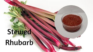 Quick and Easy, Stewed Rhubarb