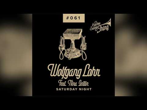 Wolfgang Lohr feat. Nina Zeitlin - Saturday Night (Club Mix)