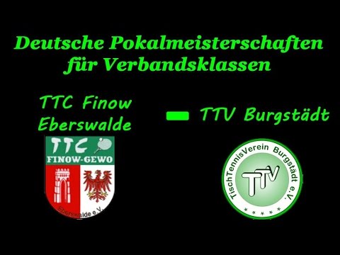 Deutsche Pokalmeisterschaften 2015: TTC Finow - TTV Burgstädt