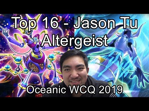 Yu-Gi-Oh! Top 16 Oceanic WCQ Altergeist Deck Profile June 2019 ft. Jason Tu
