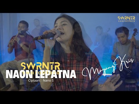 NAON LEPATNA - SWARANTARA