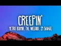 Metro Boomin, The Weeknd, 21 Savage - Creepin