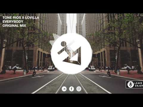 Tone Rios x Lovilla - Everybody (Original Mix)