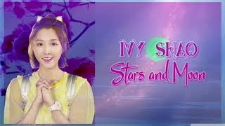 Ivy Shao (邵雨薇) - Stars and Moon (星月) (Sw