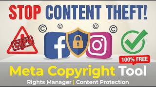 Meta Copyright Protection Tool Explained | Facebook Rights Manager & C
