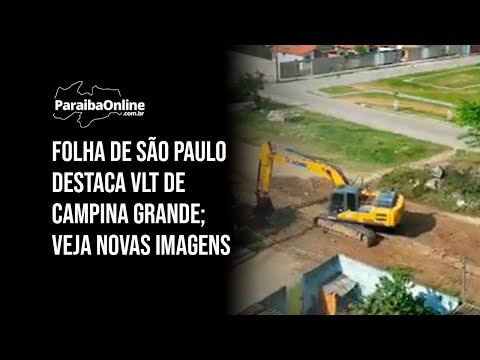 Folha de São Paulo´ destaca VLT de Campina Grande; veja novas imagens