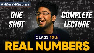 Class 10th Real Numbers One Shot 🔥 | Class 10 Maths Chapter 1 | Shobhit Nirwan
