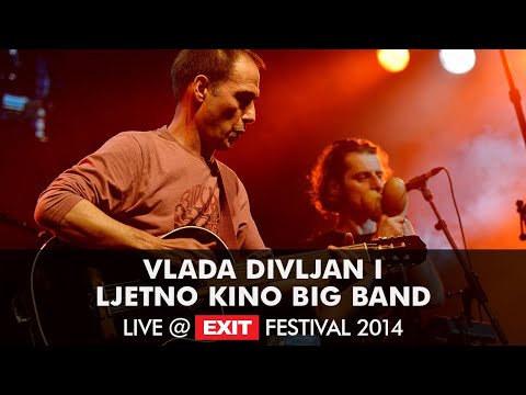 EXIT 2014 | Vlada Divljan & Ljetno Kino Big Band Live @ Fusion Stage FULL PERFORMANCE