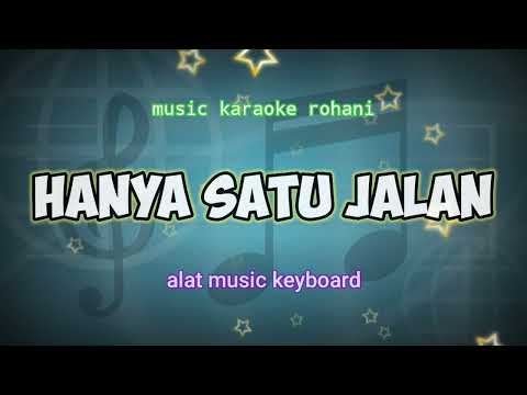 music karaoke rohani hanya satu jalan