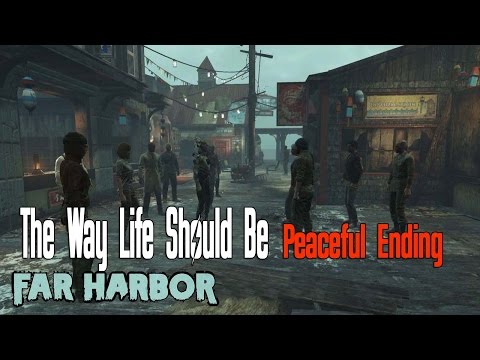 Fallout 4 Far Harbor DLC | The Way Life Should Be | Peaceful Ending