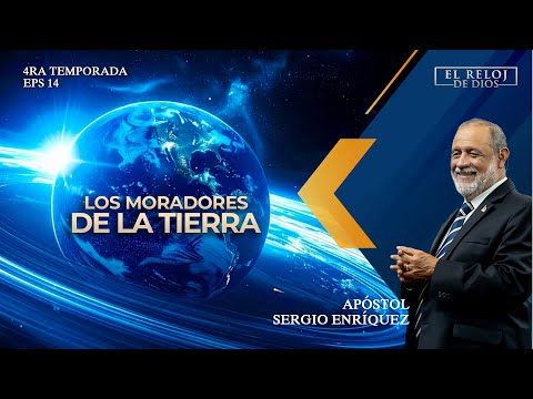 El Reloj de Dios - LOS MORADORES DE LA TIERRA - 4ta. Temporada - Episodio 15