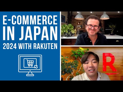 E2J Podcast 44 - E-commerce in Japan 2024 with Rakuten