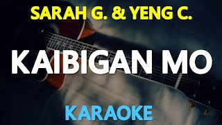 KAIBIGAN MO - Sarah Geronimo feat. Yeng Constantino 🎙️ [ KARAOKE ] 🎵