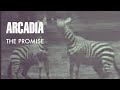 Arcadia - The Promise (Official Music Video)