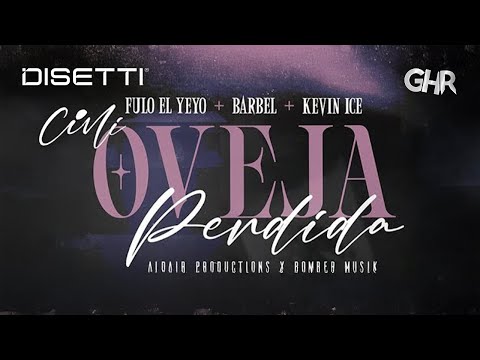 Fulo el Yeyo ❌ Barbel  ❌ Kevin Ice - OVEJA PERDIDA 🐑 (Video Oficial)