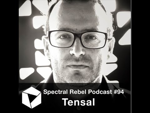 Spectral Rebel Podcast #94: Tensal