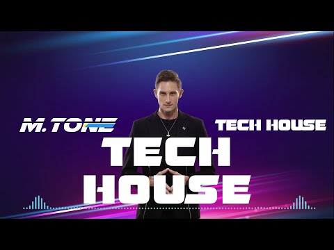 Tech House Mix | M.Tone #002 | The Best of Tech House Mixed by M.Tone