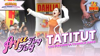 Download lagu AYU TING TING - TATITUT | LIVE PERFORM 54 TAHUN DAHLIA ( 2024 ) mp3