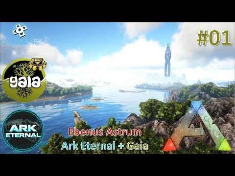 New Map, New mods, New Season of Ark on the Ebenus Astrum Map with Gaia and Eternal Mods
