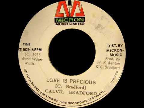 Calvin Bradford - Love is precious 