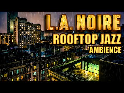 You're a 1950's detective on a city rooftop while it's raining | LA Noire Ambience - 3 Hour ASMR