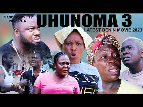 UHUNOMA PART 3 LATEST BENIN MOVIES NOLLYWOOD NIGERIA MOVIES 2023