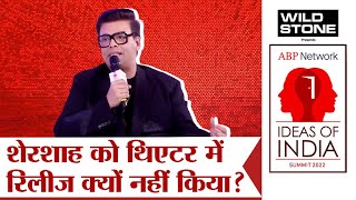 'अगर सब सही होता तो Sher Shah को theatre में Release करता' - Karan Johar