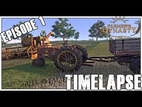 FARMERS DYNASTY ~ TIMELAPSE SERIES ~ EPISODE 1