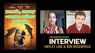 Stars Hayley Law & Ben Rosenfield talk about their romantic dramedy 'Mark, Mary & Some Other People'