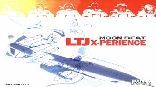 LTJ Xperience - Moon Beat (Full Album) breakbeat chillout jazz house nu jazz