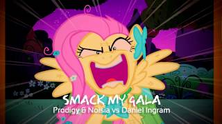 The Prodigy &amp; Noisia Vs. Daniel Ingram - Smack My Gala