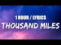 The Kid LAROI - Thousand Miles (1 HOUR LOOP) Lyrics