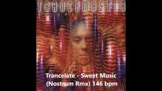 Trancelate - Sweet Music (Nostrum Rmx) 146 bpm