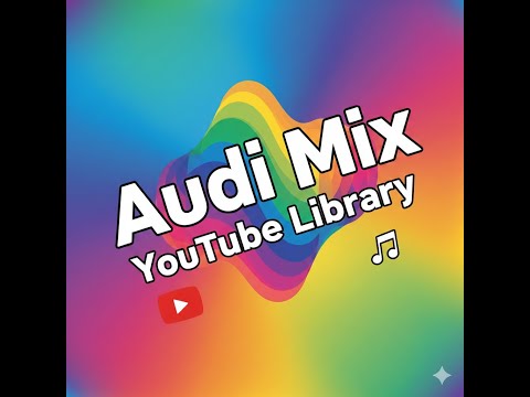 Audio Mix Youtube Lybrary