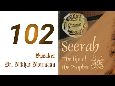 Day 102 Seerah Of Prophet pbuh / Seerat un Nabi صلى الله عليه وسلم #seerat #seerah @AlifInHisName