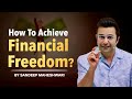 How To Achieve Financial Freedom By Sandeep Maheshwari Hindi